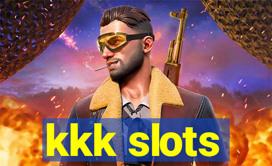kkk slots